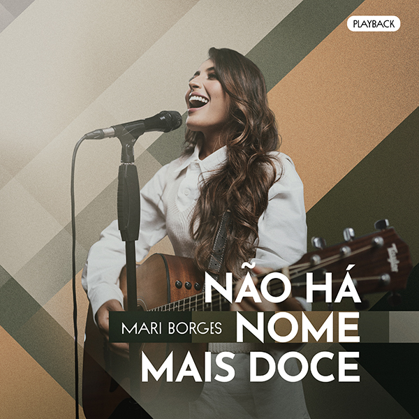 MARI BORGES NÃO HÁ NOME MAIS DOCE (PLAYBACK)