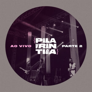 Palavrantiga-parte II-Site-Musile-Capa-do-single1