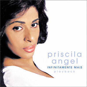 Prisicila_Angel_Infinitamente_Mais_Playback